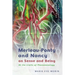 Merleau-Ponty and Nancy on Sense and Being: At the Limits of Phenomenology