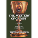 Mystery of Christ: The Liturgy as Spiritual Experience