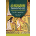 Agriculture Through the Ages: From Silk to Supermarkets