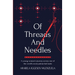 Of Threads And Needles: A young woman's journey across one of the world's most patriarchal lands