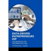 Data-Driven Entrepreneurship: Decisions in the Information Age