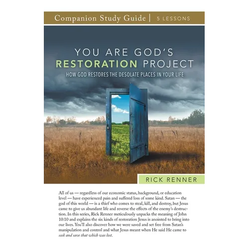 You Are God's Restoration Project Study Guide: How God Restores the Desolate Places in Your Life
