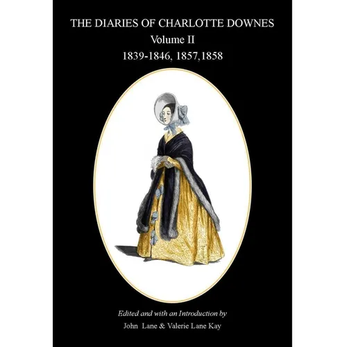 The Diaries of Charlotte Downes Vol II