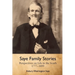 Saye Family Stories: Perspectives on Life in the South, 1777-1899