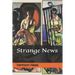 Strange News
