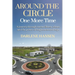 Around the Circle One More Time: A Journey Through Mental Illness, Abuse, and the Power of Forgiveness and Hope
