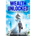 Wealth Unlocked: Your Path to Financial Freedom