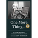 One More Thing ...