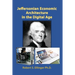 Jeffersonian Economic Architecture in the Digital Age