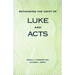 Rethinking the Unity of Luke and Acts