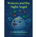 Watson and the Night Angel