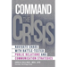 Command the Crisis: Navigate Chaos with Battle-Tested Public Relations and Communication Strategies