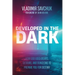 Developed in the Dark