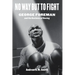 No Way But to Fight: George Foreman and the Business of Boxing