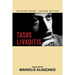 Tasos Livaditis: Selected Poems