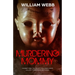 Murdering Mommy: Horrifying Tales of Children Who Killed Their Own Mothers