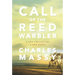 Call of the Reed Warbler: A New Agriculture, a New Earth