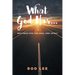 What God Has...: Writings for the Soul and Spirit