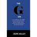 The G Sin: A Pre-Diet Book! Reading this book first will help your diet plan succeed.