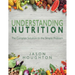 Understanding Nutrition: The Complex Solution to the Simple Problem