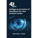 42 Rules to Manage an AI Center of Excellence for Your Contact Center: An overview of how to create an artifi cial intelligence center of excellence f
