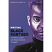 Writing Black Panther: Ta-Nehisi Coates and Representation Struggles