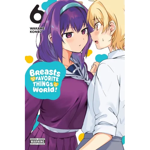 Breasts Are My Favorite Things in the World!, Vol. 6