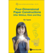 Four-Dimensional Paper Constructions After Mobius, Klein and Boy