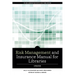 Risk and Insurance Management Manual for Libraries, Updated