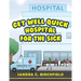 Get Well Quick, Hospital for the Sick