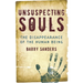 Unsuspecting Souls: The Disappearance of the Human Being
