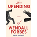 The Upending of Wendall Forbes