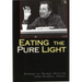 Eating the Pure Light: Homage to Thomas McGrath