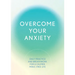 Overcome Your Anxiety: Daily Practice and Breathwork for a Calmer, Panic-Free Life