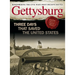 Gettysburg: Three Days That Saved the United States