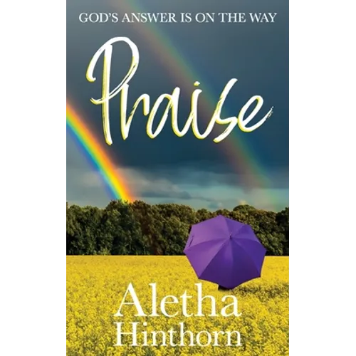 Praise: God's Answer is on the Way
