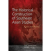 The Historical Construction of Southeast Asian Studies: Korea and Beyond