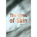 The Book of Skin