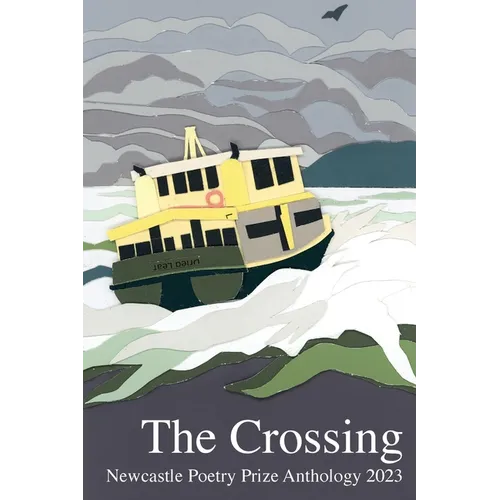 The Crossing: 2023 Newcastle Poetry Prize