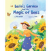 Bella's Garden and the Magic of Bees: A Heartwarming Picture Book About Bees, Pollinators, and Caring for Nature A STEM-Inspired Story for Kids Ages 3