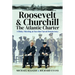 Roosevelt's and Churchill's Atlantic Charter: A Risky Meeting at Sea That Saved Democracy