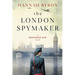 The London Spymaker: A Riveting WW2 Historical Saga of Espionage, Love & Betrayal