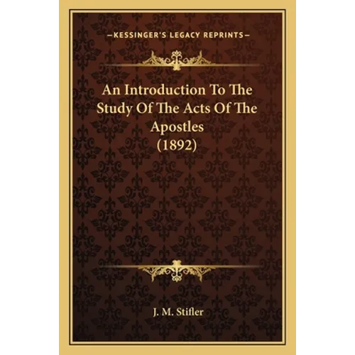 An Introduction To The Study Of The Acts Of The Apostles (1892)