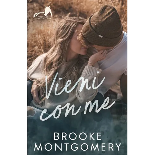 Vieni con me: Prequel di Sugarland Creek