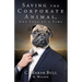Saving the Corporate Animal, One Soul at a Time
