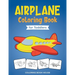 Airplane Coloring Book for Toddlers: Easy and Fun Airplanes Colouring Book for Kids Ages 2-4 with 40 Amazing Coloring Pages of Airplanes, Fighter Jets