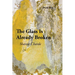 The Glass Is Already Broken