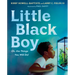 Little Black Boy: Oh, the Things You Will Do!