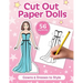 Cut Out Paper Dolls: 56 Gowns and Dresses Coloring Book