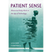 Patient Sense: Rhetorical Body Work in the Age of Technology